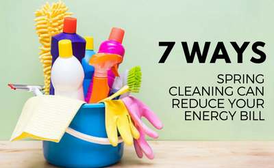 7 ways spring cleaning can reduce your energy bill