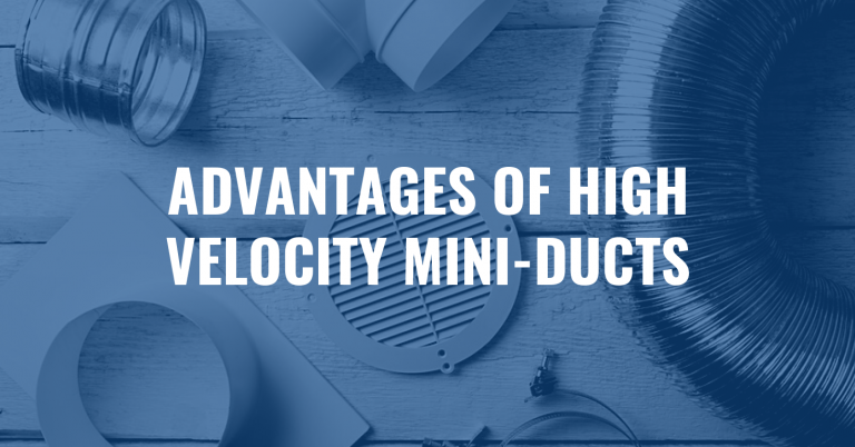 Read more about the article Advantages of High Velocity Mini Ducts