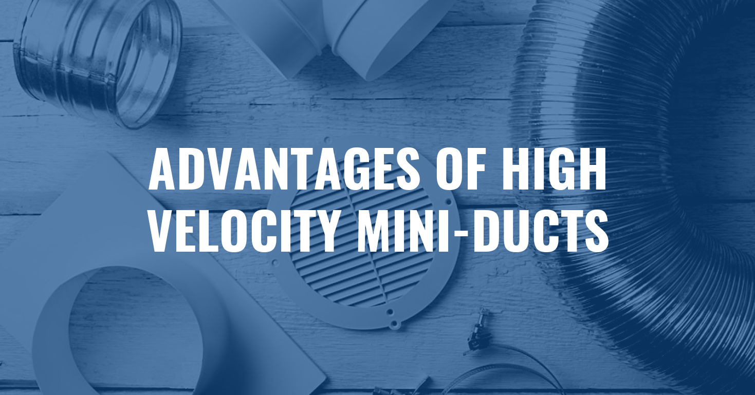 Advantages of High Velocity Mini Ducts