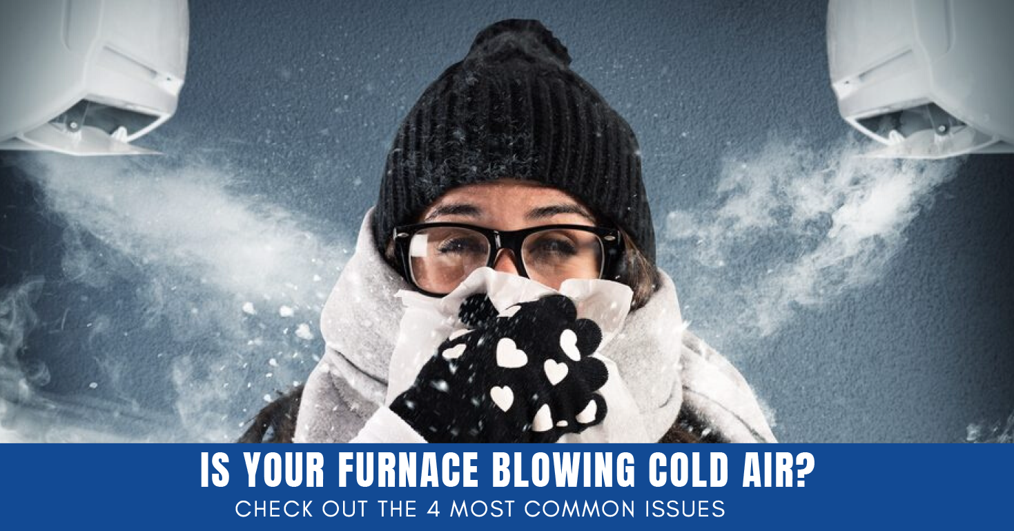 You are currently viewing Why Is My Furnace Blowing Cold Air?