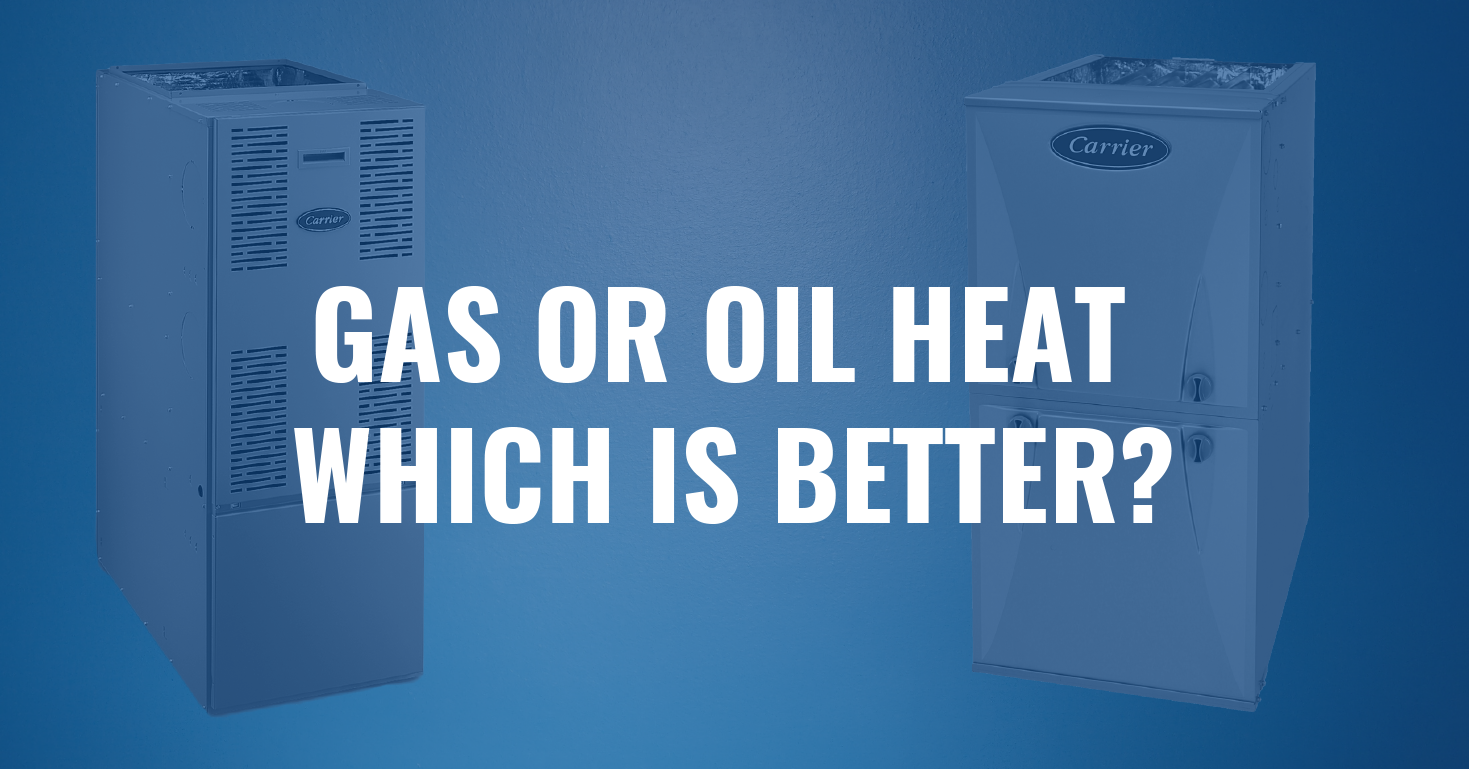 Gas or Oil Heat - which is better?