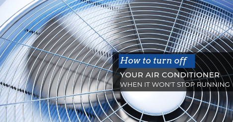 You are currently viewing 3 Ways to Turn Off Your AC When It Won’t Stop Running