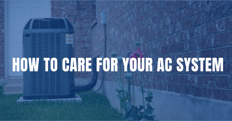 You are currently viewing How to Care for Your AC System