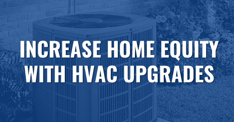 Read more about the article Increase Home Equity with HVAC Upgrades