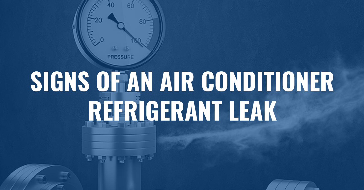 Signs of an air conditioner Refrigerant Leak