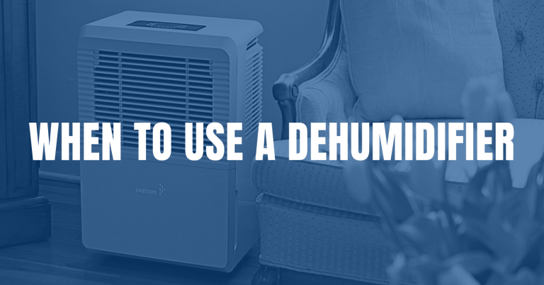 Read more about the article When to use a dehumidifier
