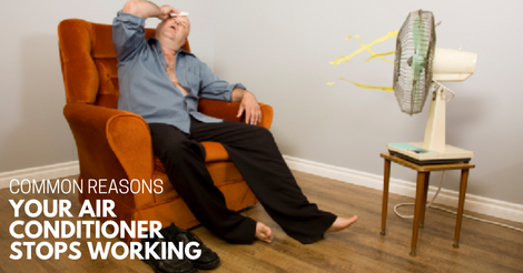 common reasons your air conditioner stops working