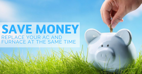 save money replace your furnace and ac at the same time