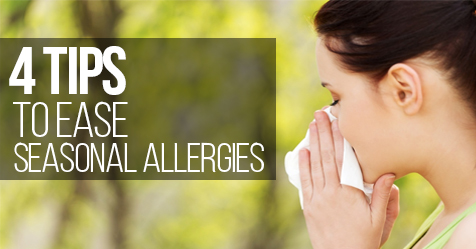 Four tips to ease seasonal allergies this year