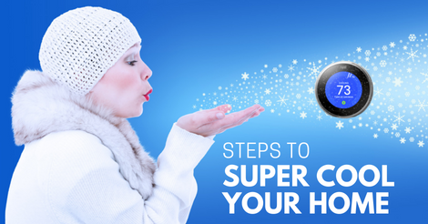 steps to super cool your home